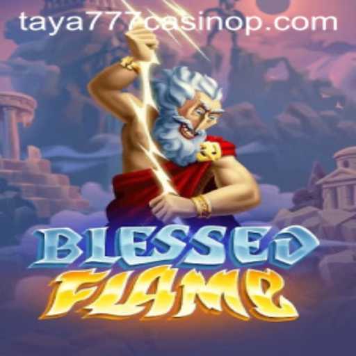 Discover the Excitement of BlessedFlame at Taya777 Casino