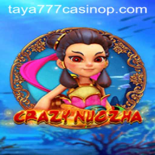 Explore the Exciting World of CrazyNuoZha and Its Connection to Taya777 Casino