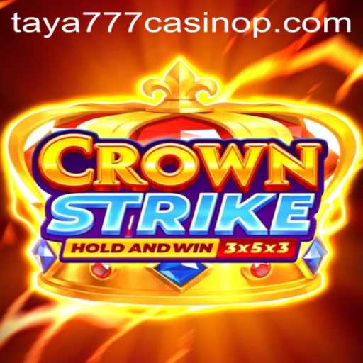 Crownstrike: A Comprehensive Look at the Game's Mechanics and Its Rise on Taya777 Casino