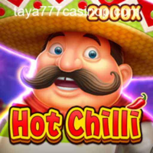 Discover HotChilli and Taya777 Casino