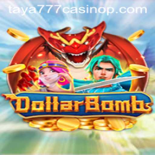 Unveiling DollarBombs: A Thrilling Casino Adventure at Taya777