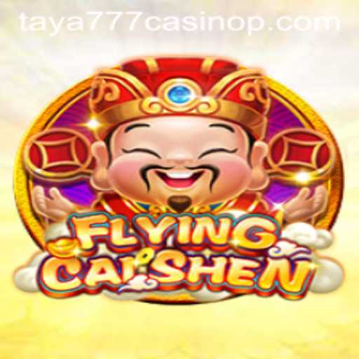 Explore the Thrilling World of FlyingCaiShen at Taya777 Casino