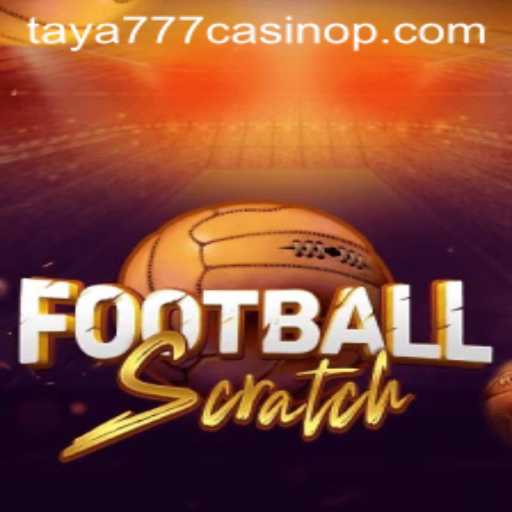 The Exciting World of FootballScratch: A Game-Changer in the Taya777 Casino
