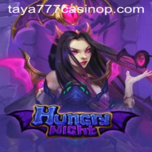 Exploring the Thrilling World of HungryNight at Taya777 Casino
