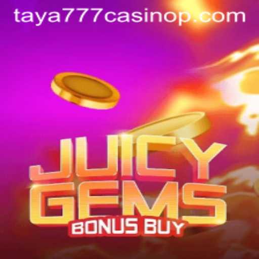 Exploring the Thrills of JuicyGemsBonusBuy at Taya777 Casino