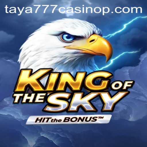 Discover KingOfTheSky at Taya777 Casino: An Immersive Gaming Experience