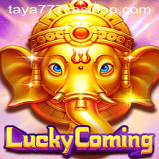 Discover LuckyComing at taya777 Casino