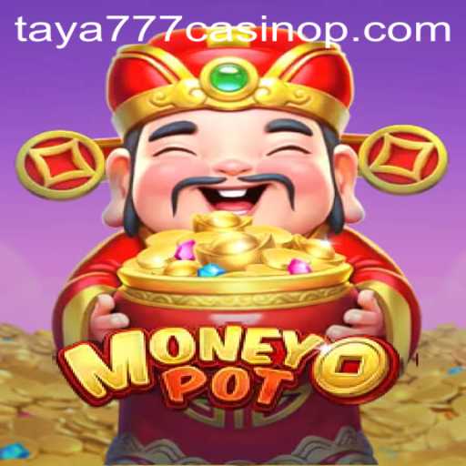 Exploring MoneyPot: A Thrilling Experience at Taya777 Casino