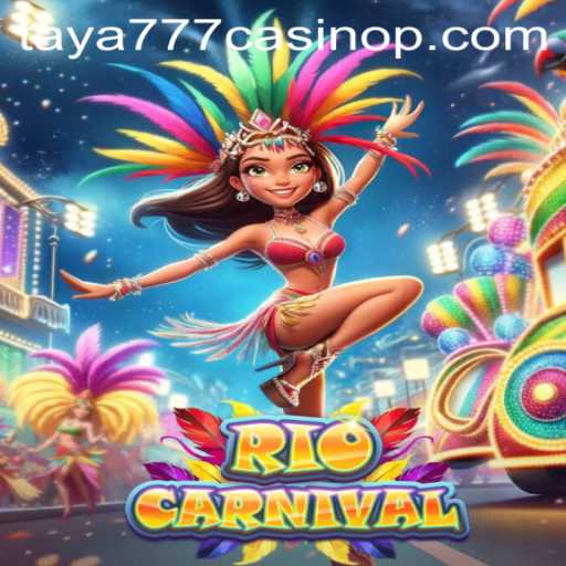 Experience the Vibrant World of RioCarnival at Taya777 Casino