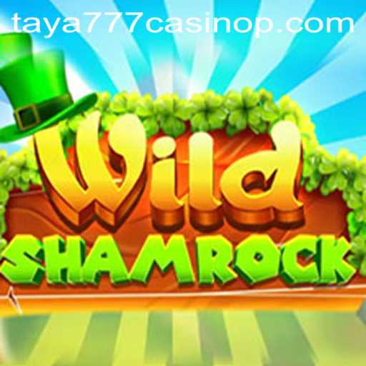 Exploring WildShamrock: A Thrilling Adventure at Taya777 Casino